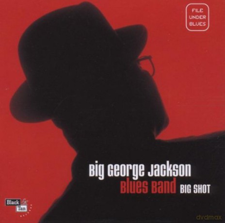 Big George Jackson Blues Band: Big Shot [CD]