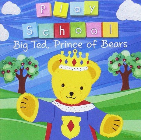 Play School: Big Ted Prince Of Bears [CD]