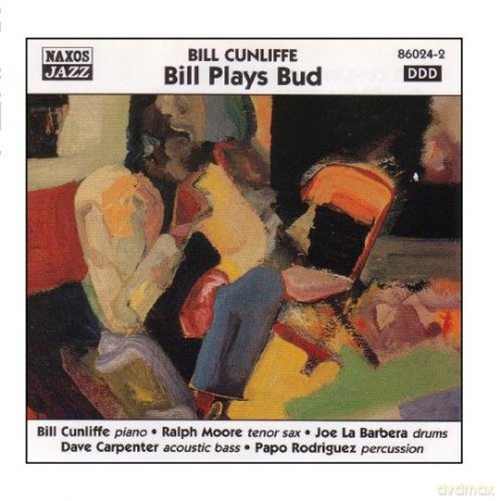 Bill Cunliffe: Bill Plays Bud [CD]