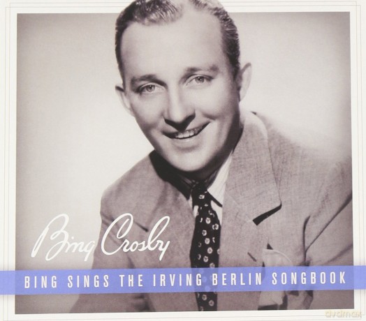 Bing Crosby: Bing Sings the Irving Berlin Songbook [CD]
