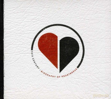 Century: Biography of Heartbreak [CD]