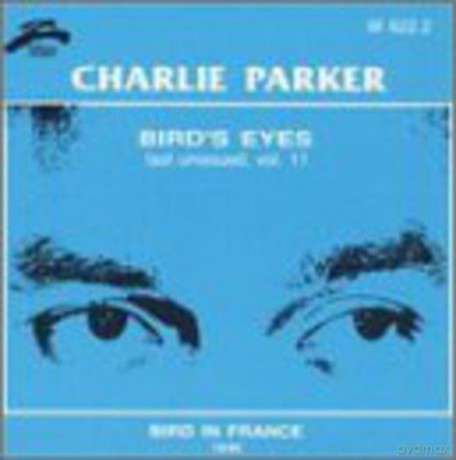 Charlie Parker: Bird Eyes vol. 11 [CD]