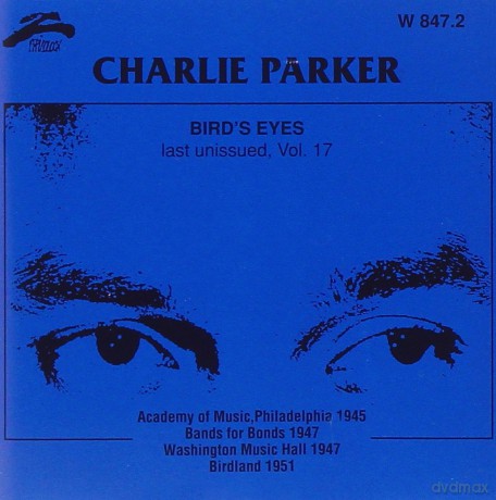 Charlie Parker: Bird Eyes vol. 17 [CD]