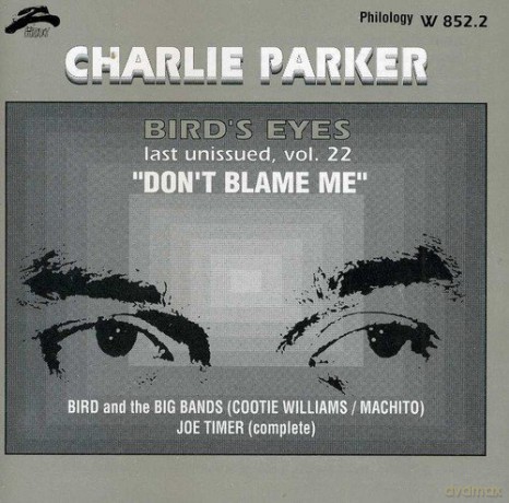 Charlie Parker: Bird Eyes vol. 22 [CD]