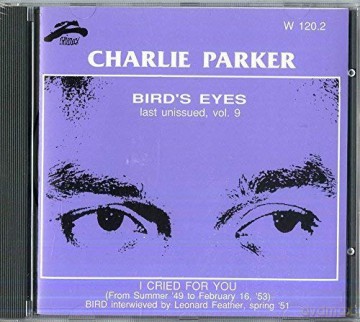 Charlie Parker: Bird Eyes vol. 9 [CD]