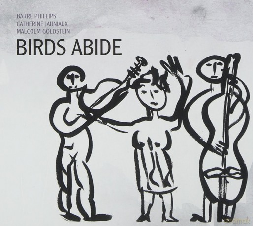 Barre Phillips: Birds Abide [CD]