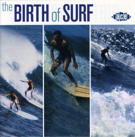 Birth Of Surf [CD]