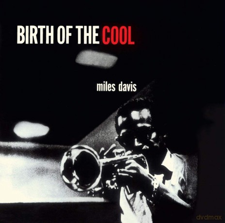 Davis Miles: Birth Of The Cool [CD]