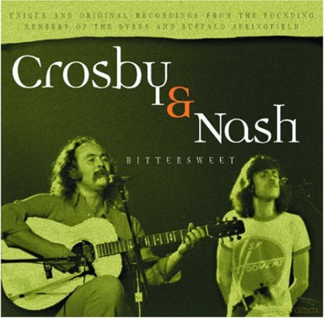 Crosby and Nash: Bittersweet [CD]