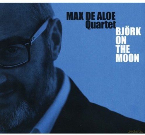 Max De Aloe Quartet: Bjork On The Moon [CD]