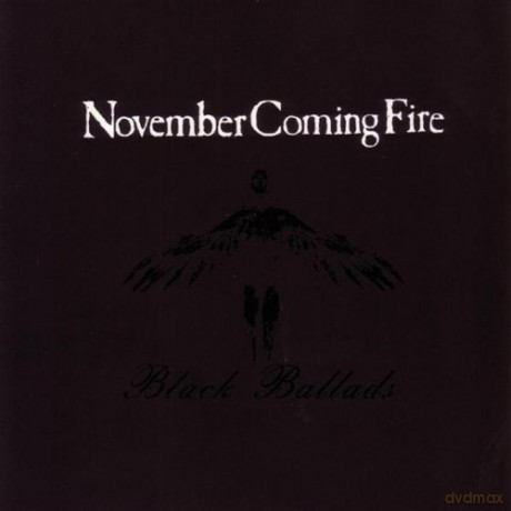 November Coming Fire: Black Ballads [CD]