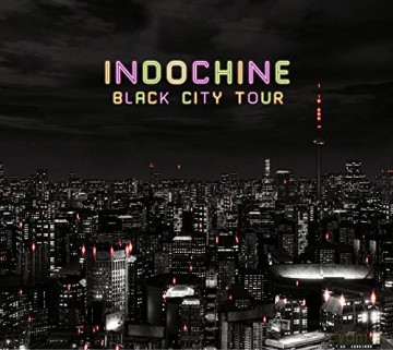 Indochine: Black City Tour -Deluxe- [4CD]