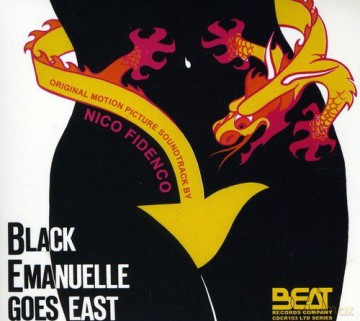 Nico Fidenco: Black Emanuelle Goes East [CD]