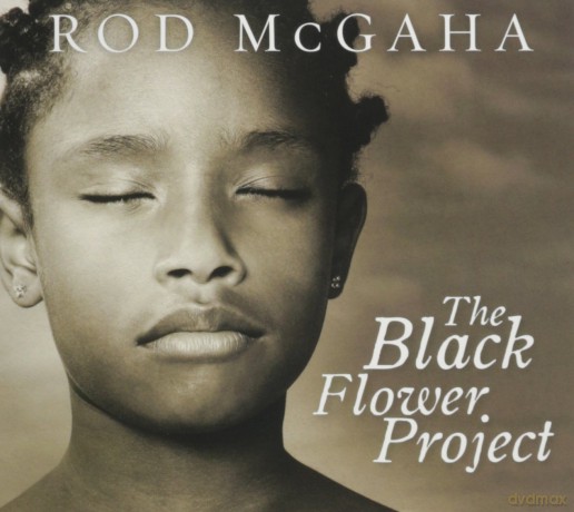 Rod Mcgaha: Black Flower Project [CD]