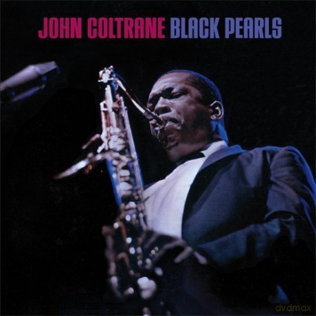 John Coltrane: Black Pearls [CD]