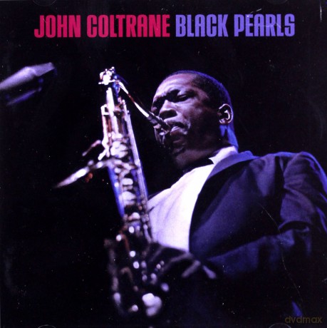 John Coltrane: Black Pearls [CD]