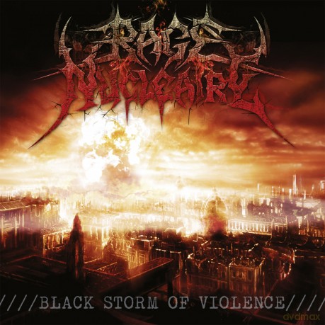Rage Nucleaire: Black Storm of Violence [CD]