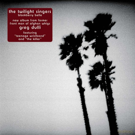 Twilight Singers: Blackberry Belle [CD]