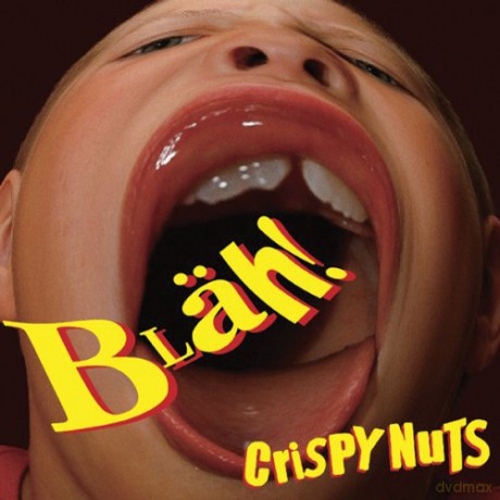 Crispy Nuts: Blah! [CD]