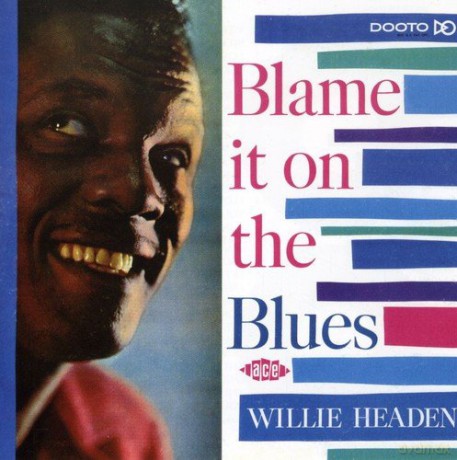 Willie Headen: Blame It On The Blues [CD]
