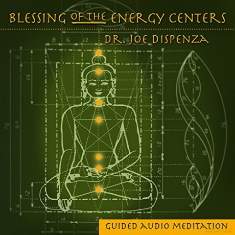 Dr Joe Dispenza: Blessing Of The Energy Centers [CD]