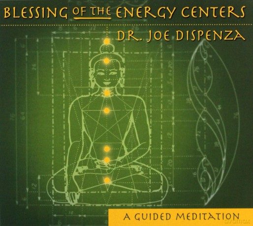 Dr Joe Dispenza: Blessing Of The Energy Centers [CD]