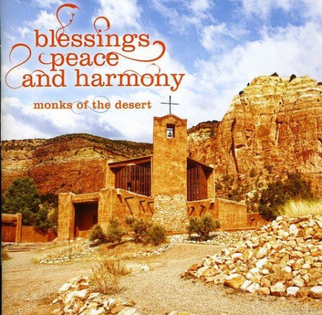 Monks Of The Desert: Blessings, Peace and Harm [CD]