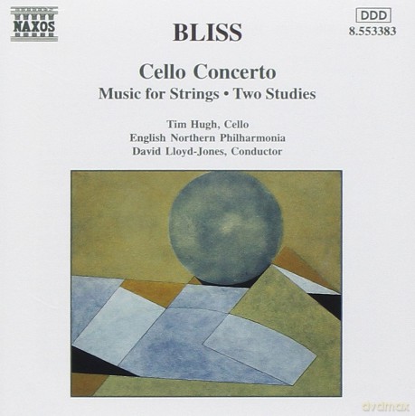 A. Bliss: Bliss: Cello Concerto, Music for Strings, Two Studies [CD]