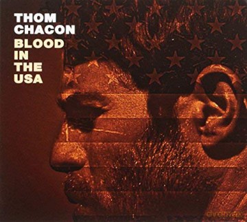 Thom Chacon: Blood In The Usa [CD]