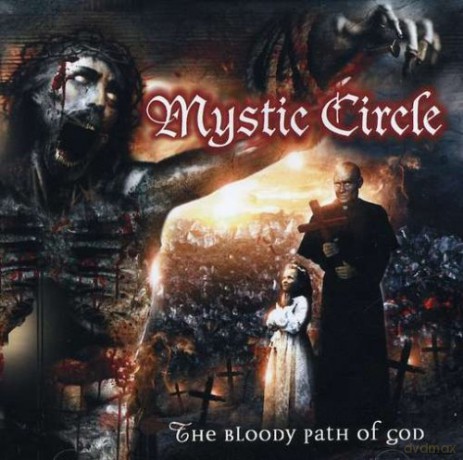 Mystic Circle: Bloody Path of God [CD]