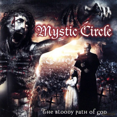 Mystic Circle: Bloody Path of God [CD]