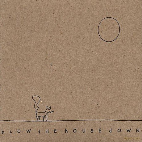 Great Uncles Of The Revolution: Blow The House Down [CD]