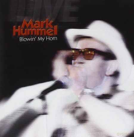 Mark Hummel: BlowinMy Horn [CD]