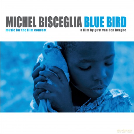 Michel Bisceglia: Blue Bird [CD]