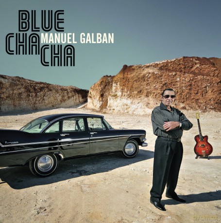 Manuel Galban: Blue Cha Cha [2CD]