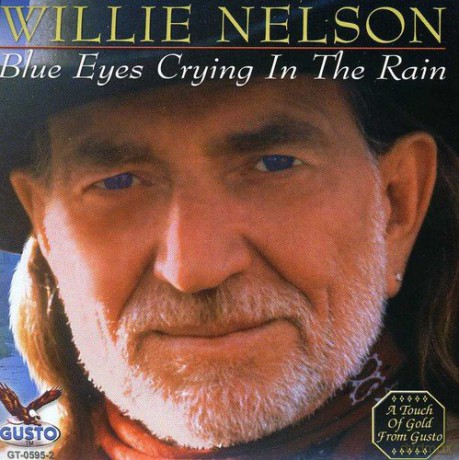 Willie Nelson: Blue Eyes Crying in the Rain [CD]