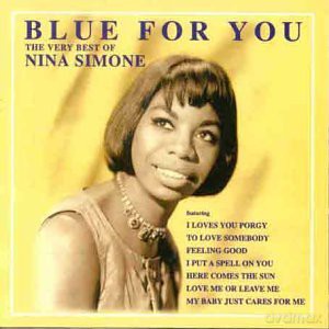 Nina Simone: Blue For You - The Very Best Of Nina Simone [CD]