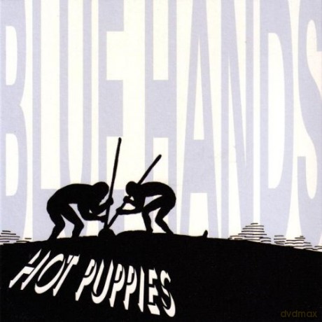 Hot Puppies: Blue Hands [CD]