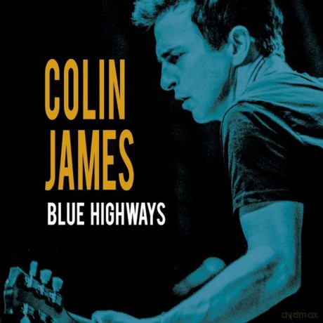 Colin James: Blue Highways [CD]
