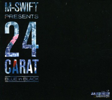 M Swift Presents 24 Carat: Blue in Black [CD]