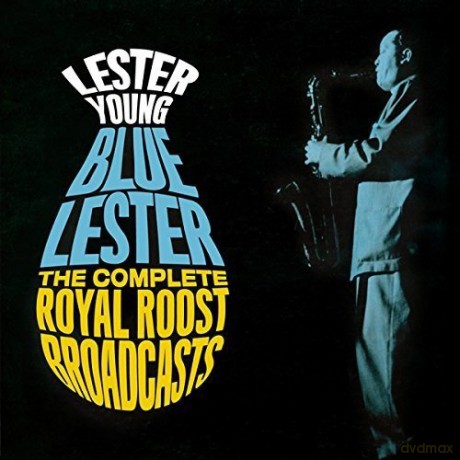 Lester Young: Blue Lester - Comp. Royal Roost Broadcasts + 9 Bonus [2CD]