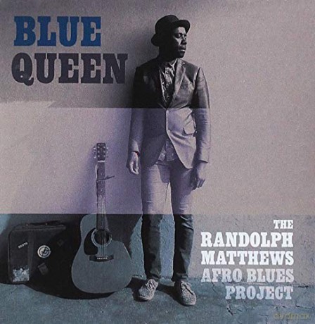 The Randolph Matthews Afro Blues Pr.: Blue Queen [CD]