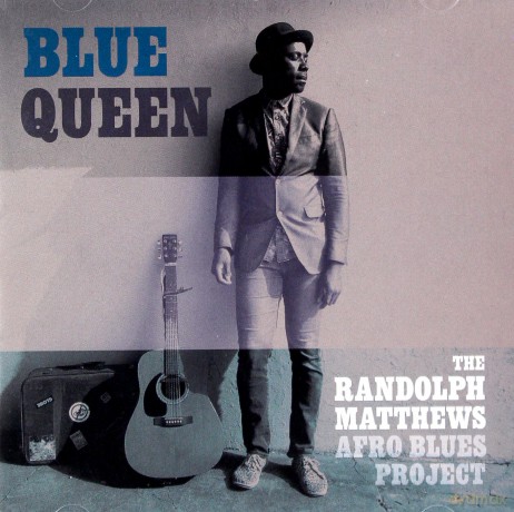 The Randolph Matthews Afro Blues Pr.: Blue Queen [CD]