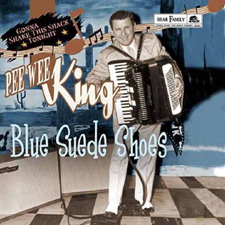 Pee Wee King: Blue Suede Shoes [CD]