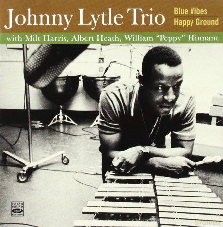 Johnny Lytle Trio: Blue Vibe/Happy Ground [CD]