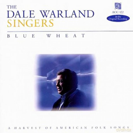 Dale Warland: Blue Wheat [CD]