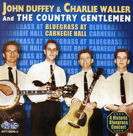 Country Gentlemen: Bluegrass at Carnegie Hall [CD]