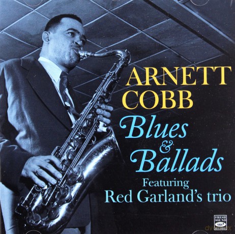 Arnett Cobb: Blues And Ballads [CD]