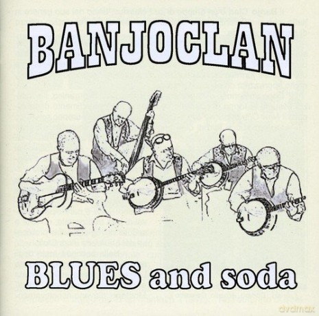 Banjo Clan: Blues And Soda [CD]