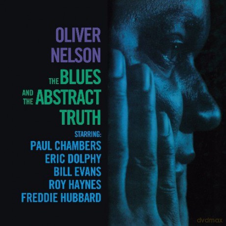 Oliver Nelson: Blues and the Abstract Truth - Oliver Nelson [CD]